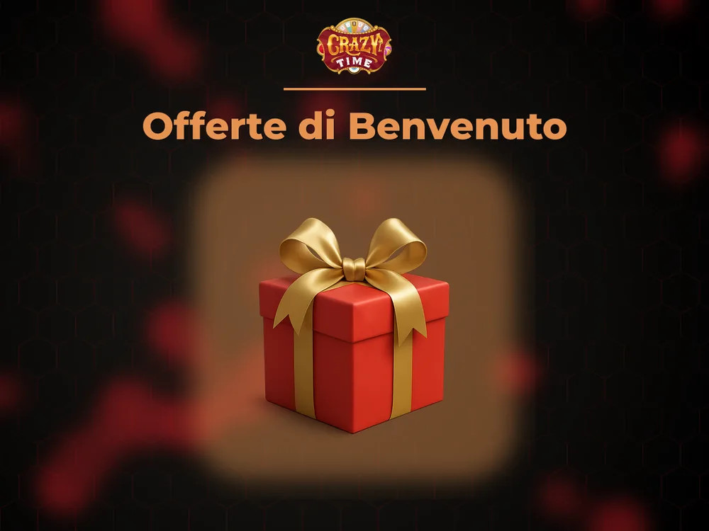 Crazy times - Offerte di Benvenuto