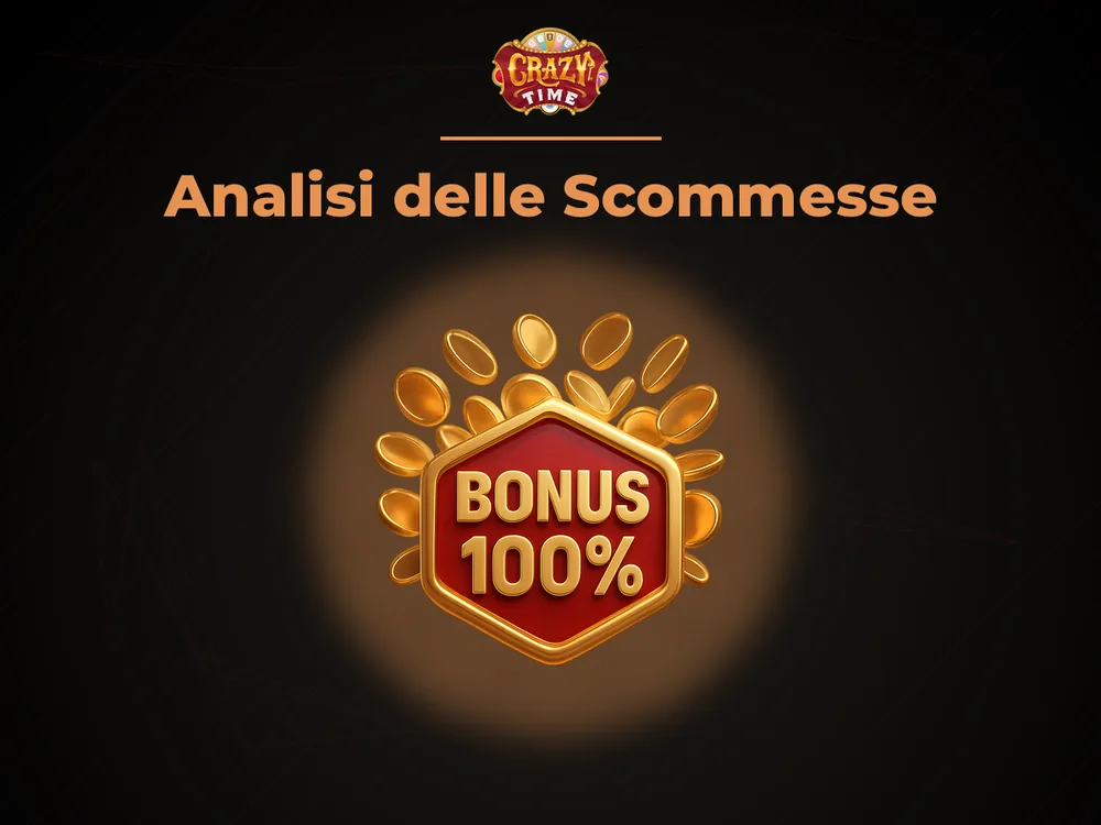 Crazy times - Analisi delle Scommesse