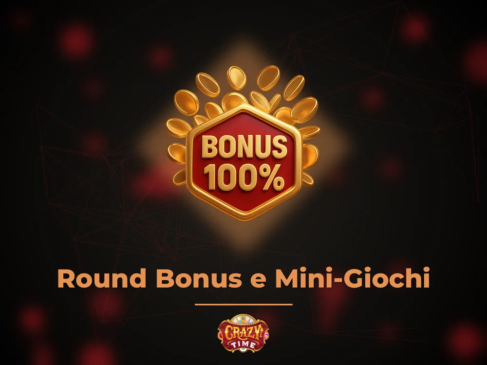 Crazy times - Round Bonus e Mini-Giochi